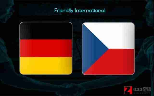 国际友谊赛,国际友谊赛，德国vs捷克比赛即将打响
