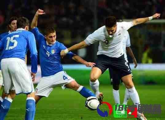 意大利队,法国队,意大利 法国,意大利vs法国前瞻：韦拉蒂伤愈正式回归